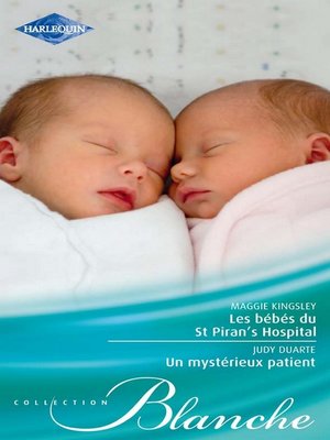 cover image of Les bébés du St Piran's Hospital--Un mystérieux patient
